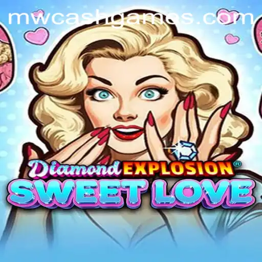 Explore the Thrills of DiamondExplosionSweetLove: A Complete Guide
