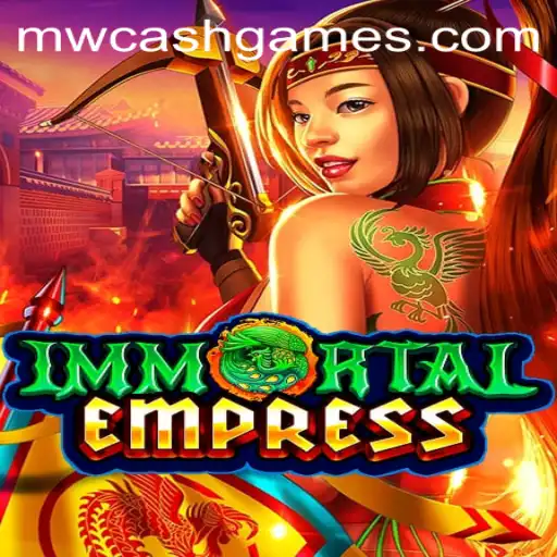 ImmortalEmpress: A Thrilling Adventure in the World of MW CASH